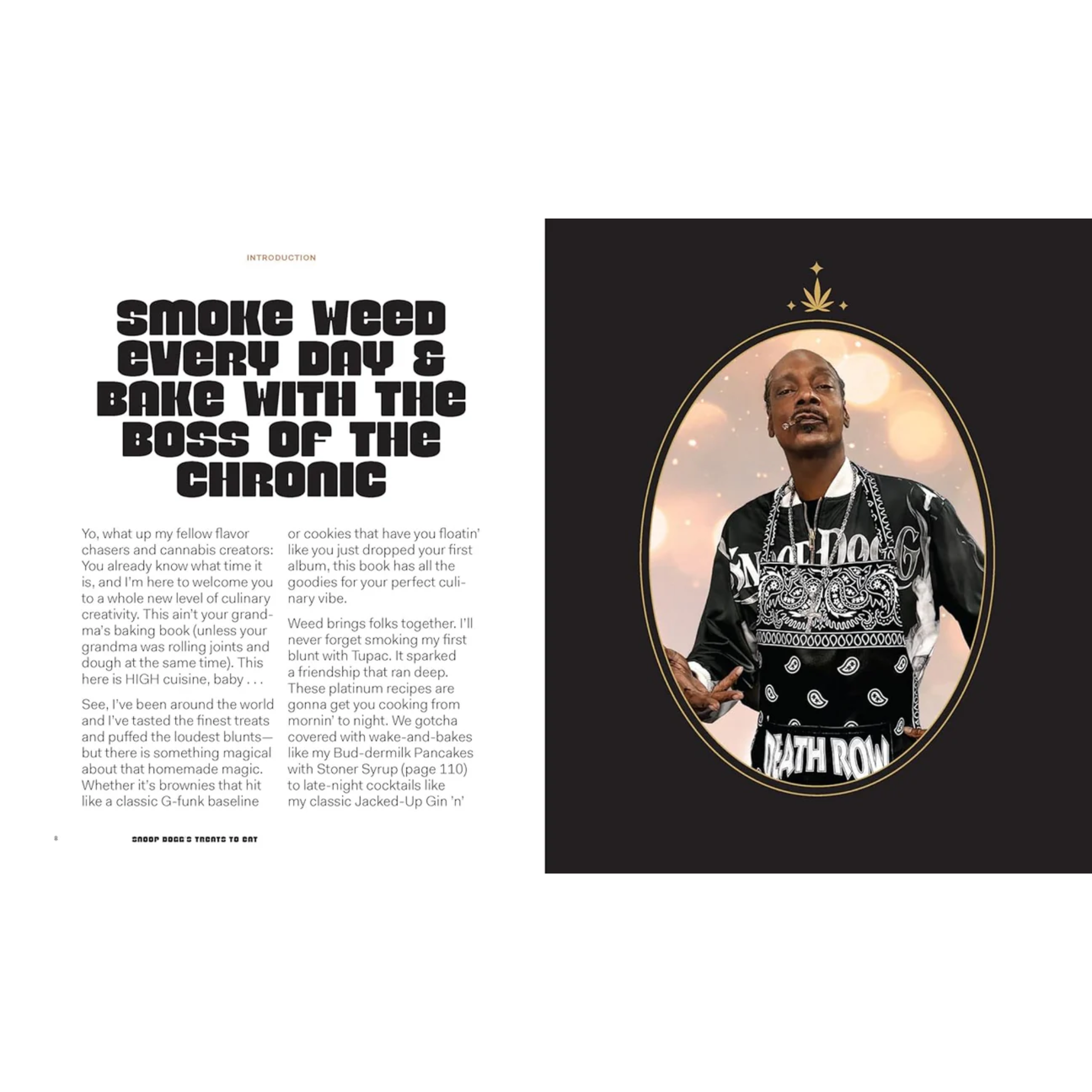 Snoop Dogg’s Treats to Eat