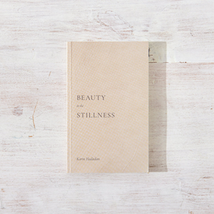 Beauty in the Stillness