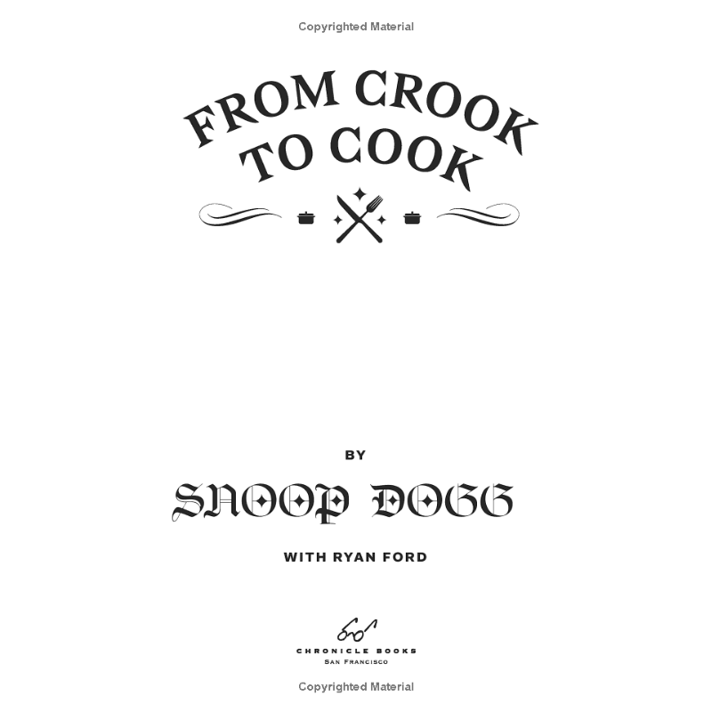 From Crook to Cook: Snoop Dogg Cookbook