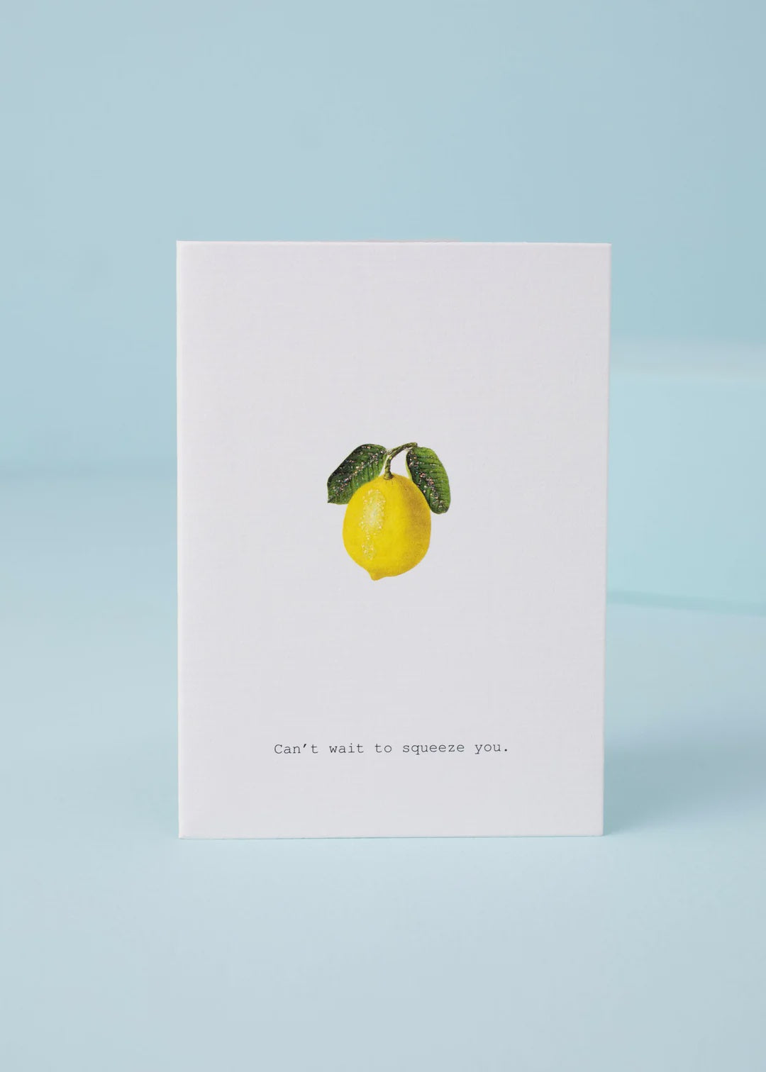 Can't Wait To Squeeze You Card