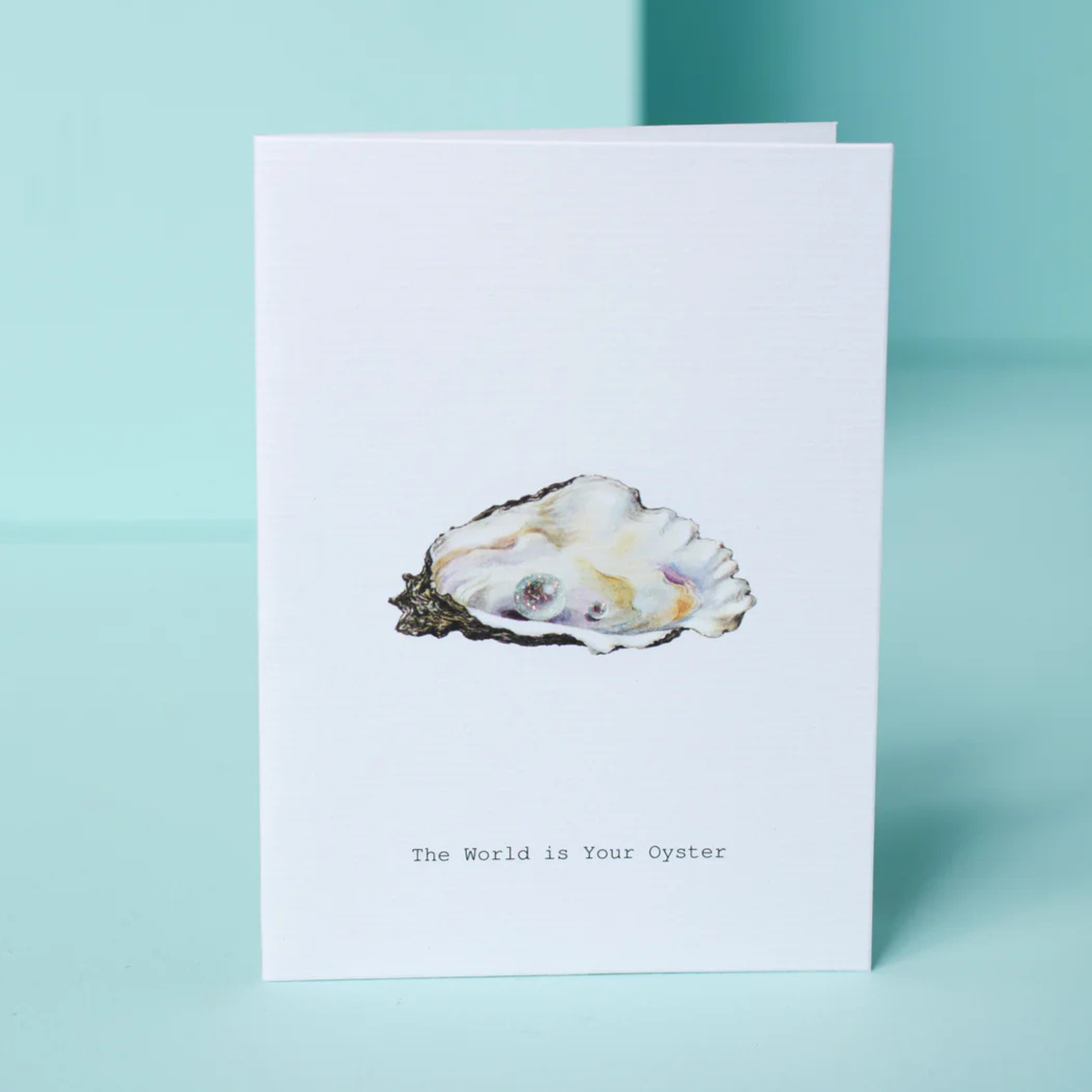 Your Oyster Greeting Card