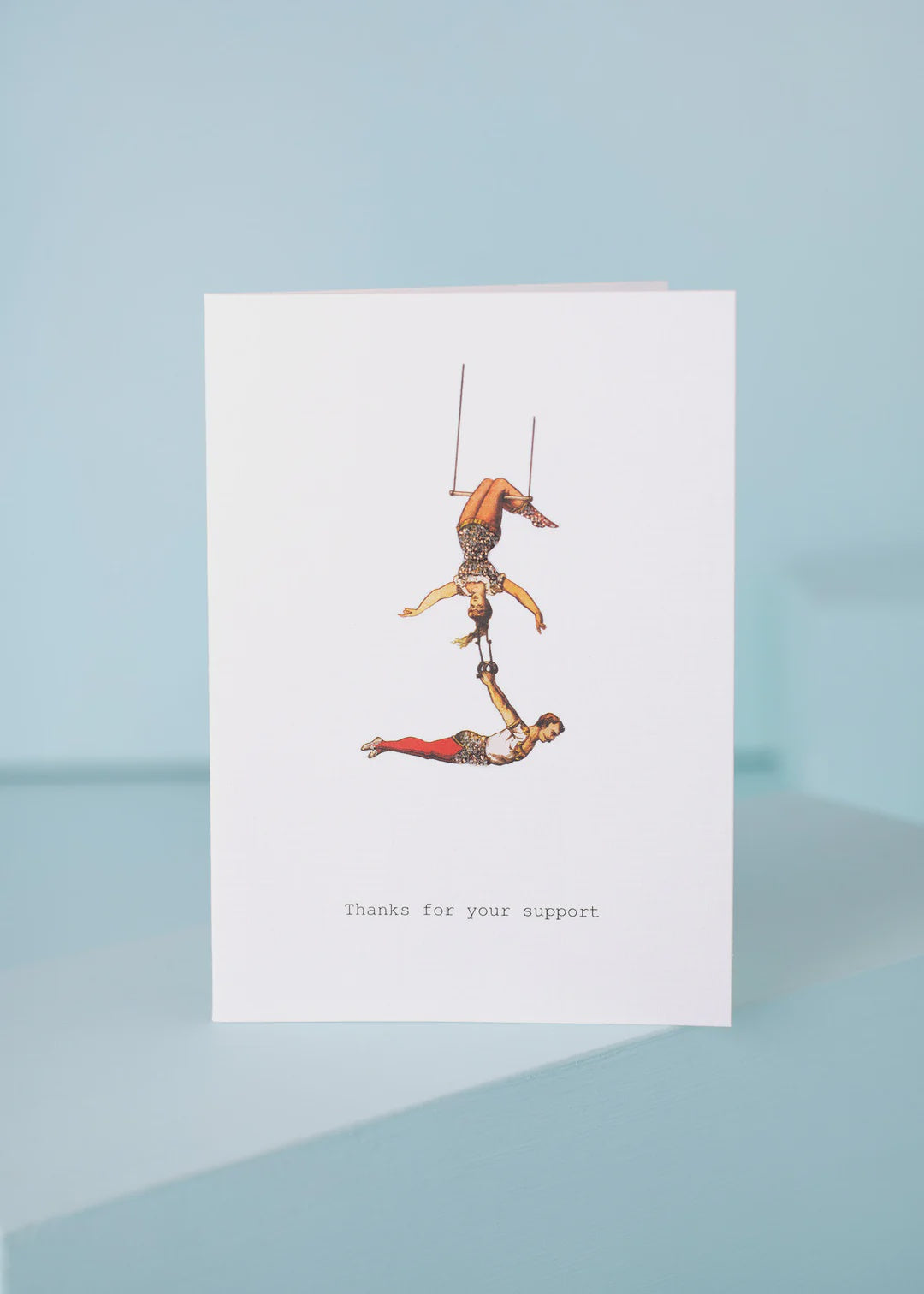Thanks For The Support Greeting Card