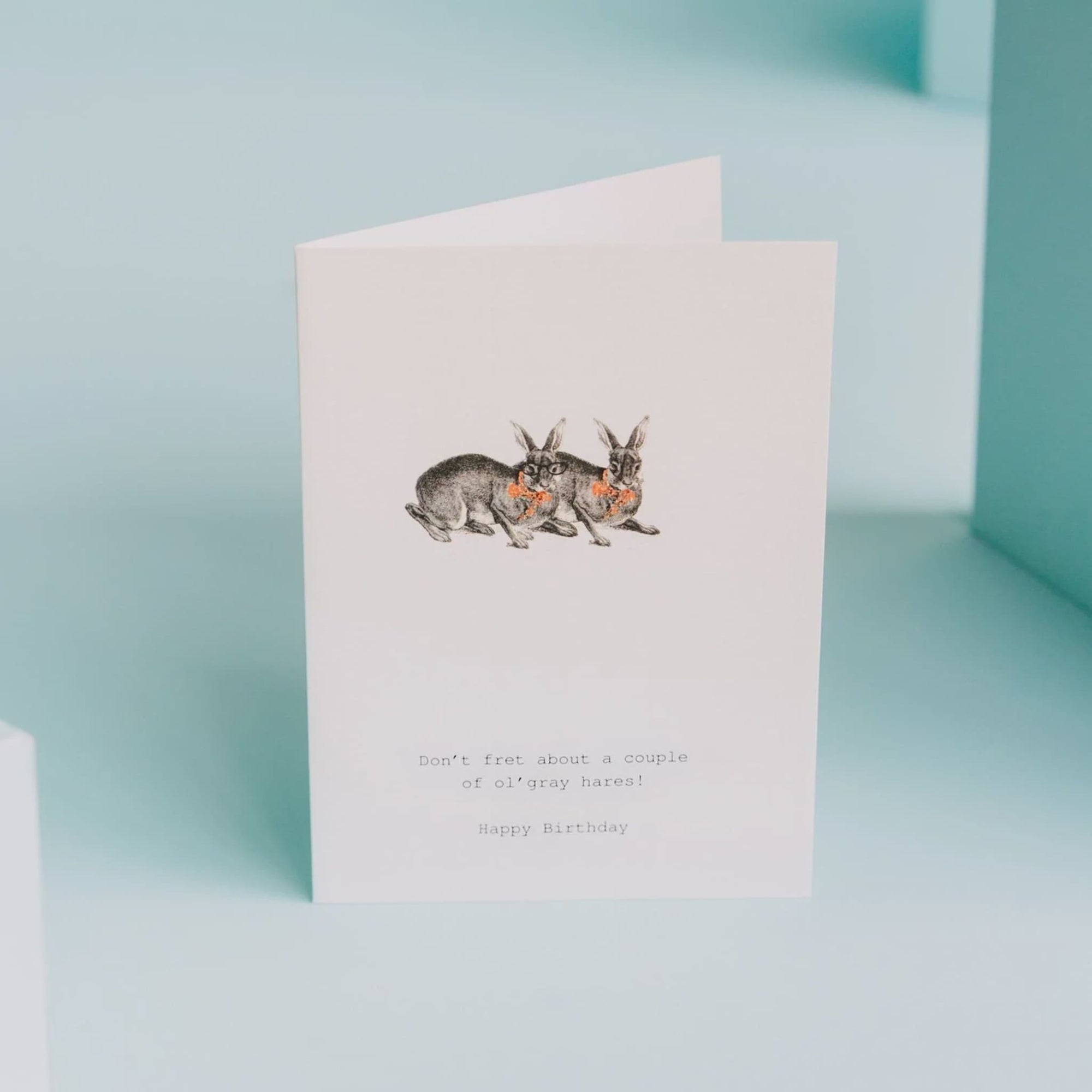 Don't Fret Grey Hares Greeting Card