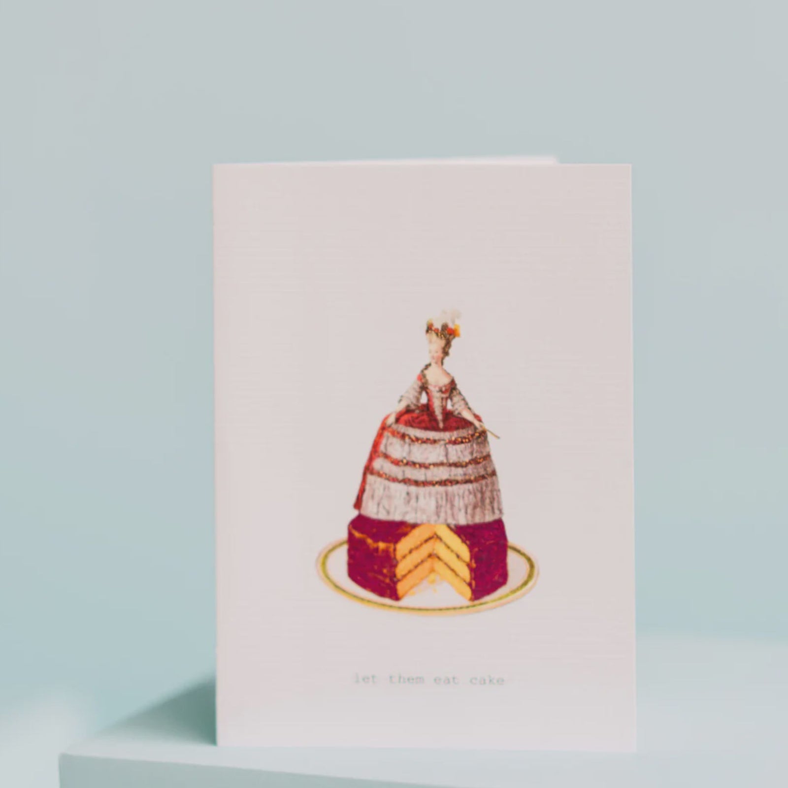 Let Them Eat Cake Greeting Card